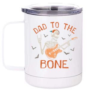 Dad To The Bone Funny Halloween Skeleton Guitar Lover Meaningful Gift 12 oz Stainless Steel Tumbler Cup