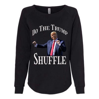 Do The Trump Shuffle Political Humor Dance Fun Womens California Wash Sweatshirt