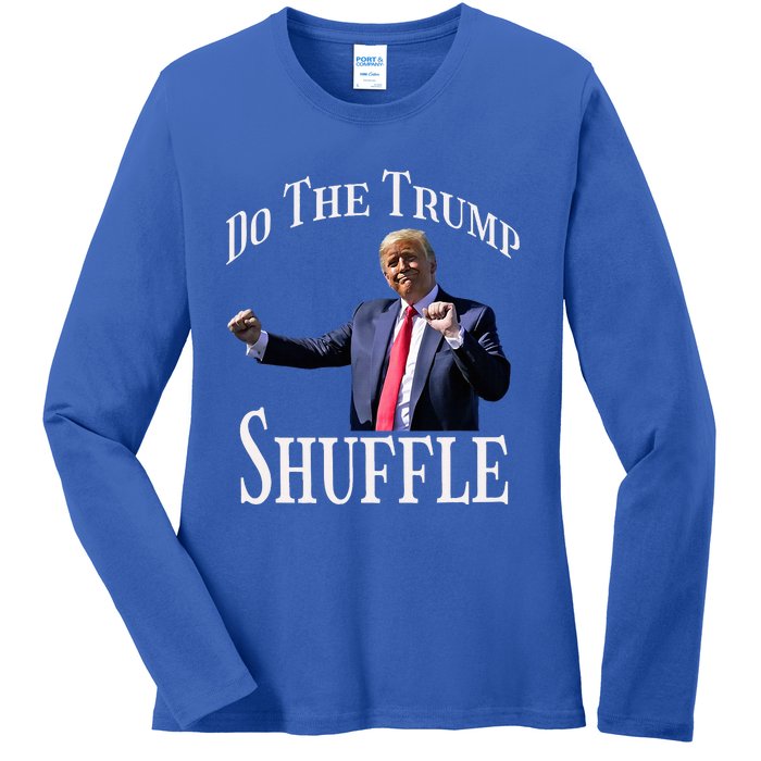 Do The Trump Shuffle Political Humor Dance Fun Ladies Long Sleeve Shirt