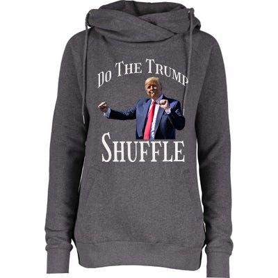 Do The Trump Shuffle Political Humor Dance Fun Womens Funnel Neck Pullover Hood