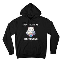 DonT Talk To Me IM Counting Hoodie