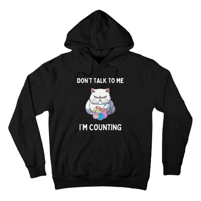 DonT Talk To Me IM Counting Hoodie