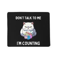 DonT Talk To Me IM Counting Mousepad