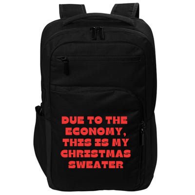 Due To The Economy Christmas Funny Impact Tech Backpack