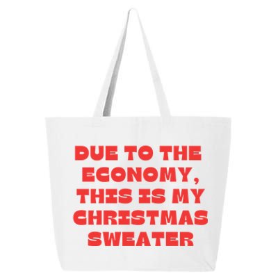 Due To The Economy Christmas Funny 25L Jumbo Tote