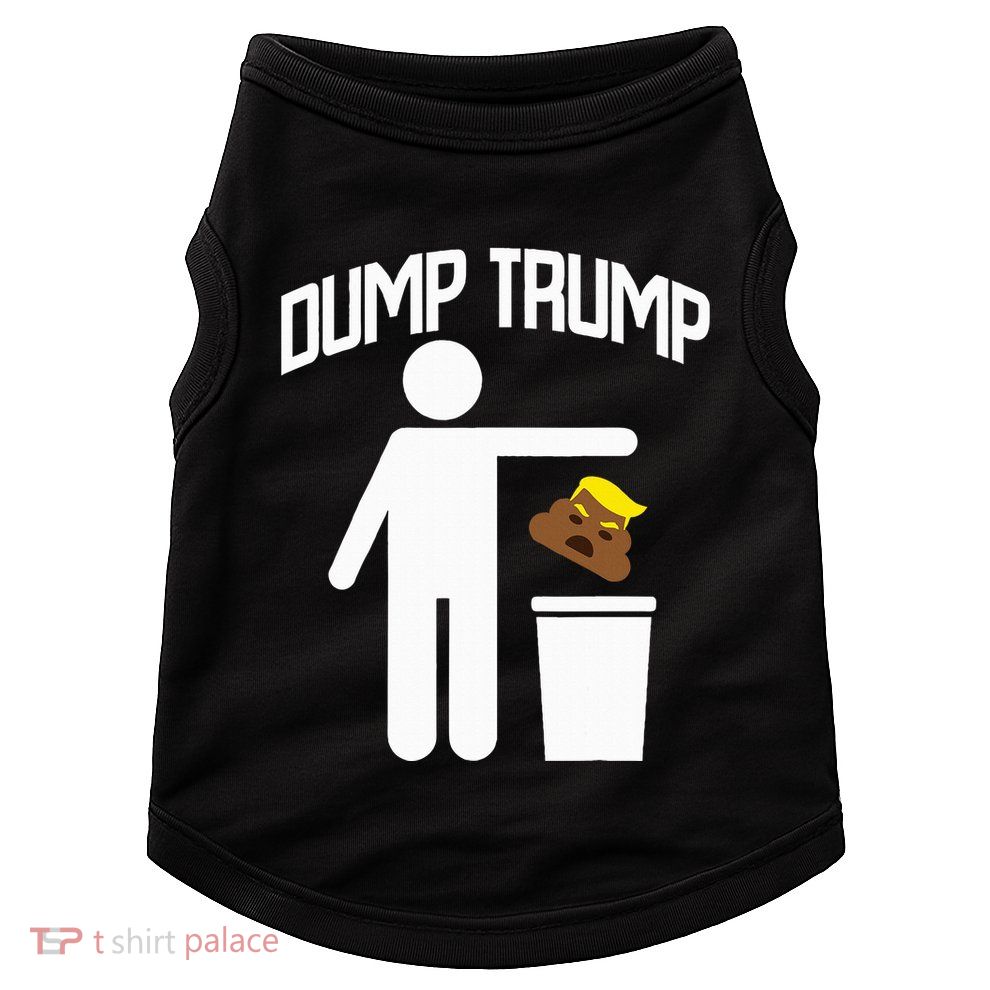 Dump Trump Trump Is Trash Anti Trump Doggie Tank