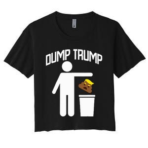 Dump Trump Trump Is Trash Anti Trump Women's Crop Top Tee