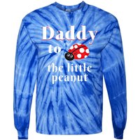 Daddy To The Little Peanut Ladybug Shower Cute Gift Tie-Dye Long Sleeve Shirt