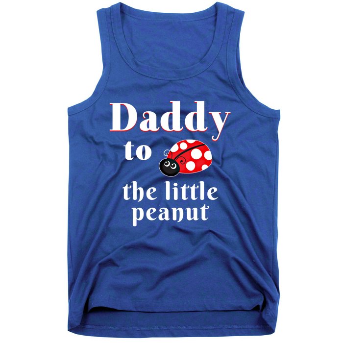 Daddy To The Little Peanut Ladybug Shower Cute Gift Tank Top