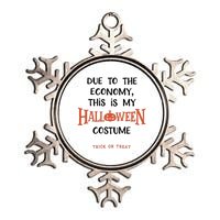 Due To The Economy This Is My Halloween Custome Trick Or Treat Metallic Star Ornament