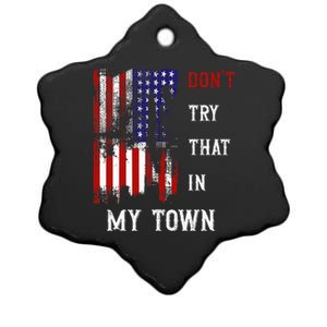 Dont Try That In My Town Ceramic Star Ornament