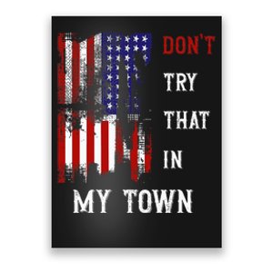 Dont Try That In My Town Poster