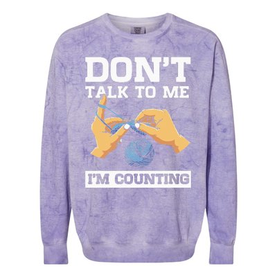 Don't Talk To Me I'm Counting Funny Crocheting Yarn Lover Colorblast Crewneck Sweatshirt