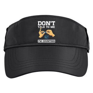 Don't Talk To Me I'm Counting Funny Crocheting Yarn Lover Adult Drive Performance Visor