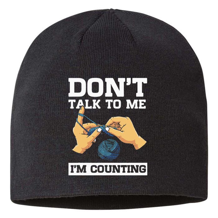 Don't Talk To Me I'm Counting Funny Crocheting Yarn Lover Sustainable Beanie