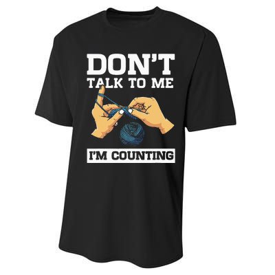 Don't Talk To Me I'm Counting Funny Crocheting Yarn Lover Performance Sprint T-Shirt