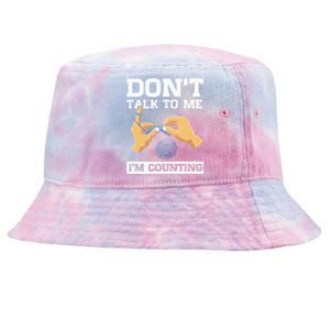 Don't Talk To Me I'm Counting Funny Crocheting Yarn Lover Tie-Dyed Bucket Hat