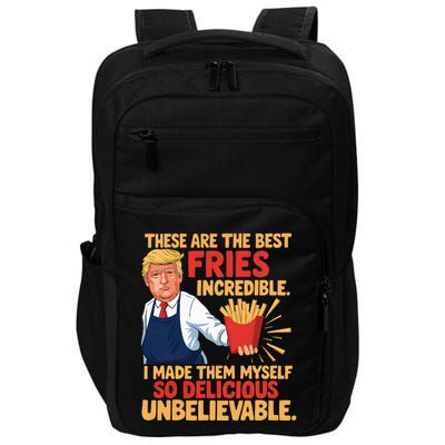 Donald Trump These Are The Best Fries Incredible So Delicious Impact Tech Backpack
