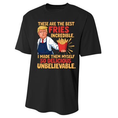 Donald Trump These Are The Best Fries Incredible So Delicious Performance Sprint T-Shirt