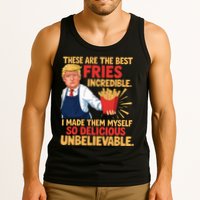 Donald Trump These Are The Best Fries Incredible So Delicious Tank Top