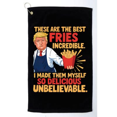 Donald Trump These Are The Best Fries Incredible So Delicious Golf Towel