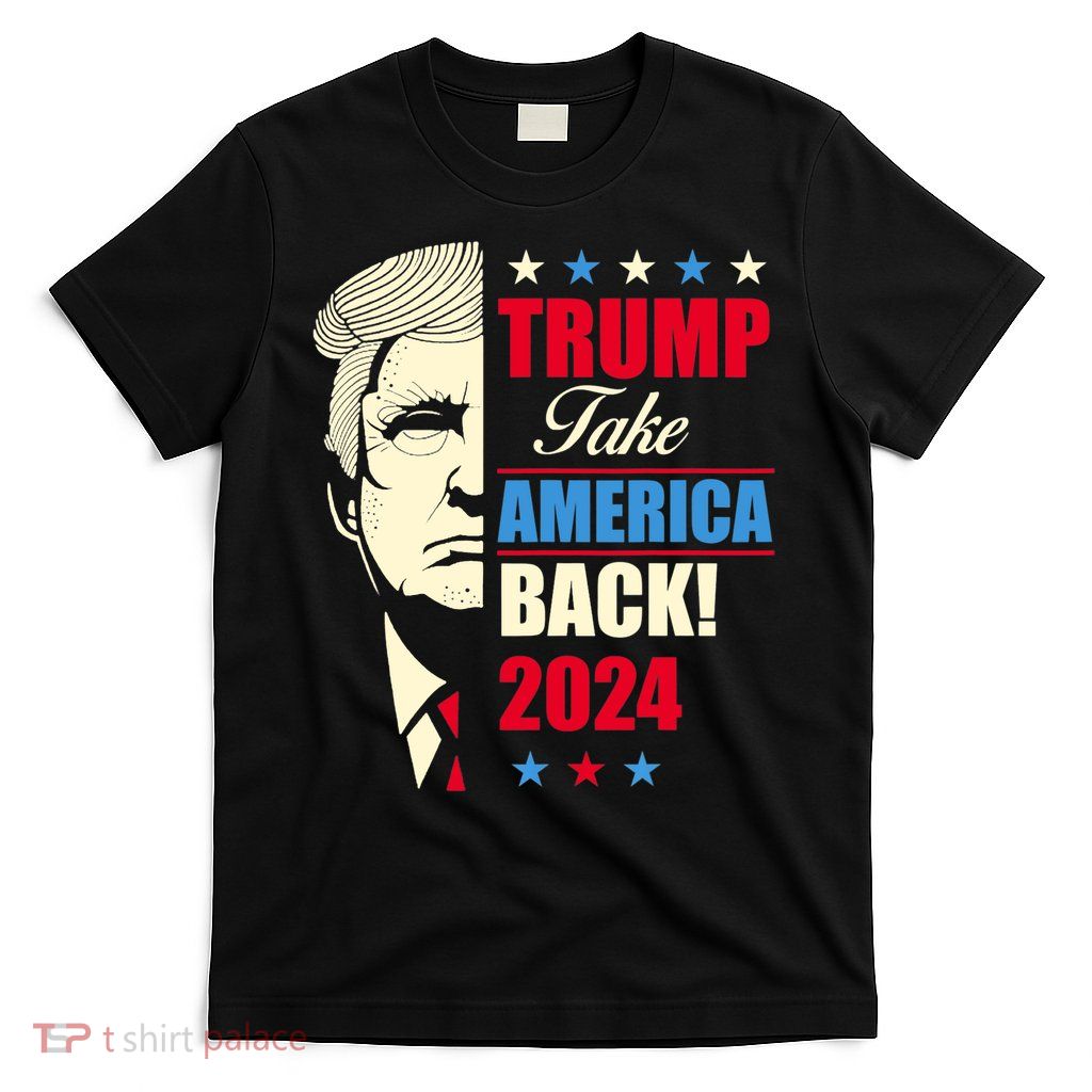 Donald Trump Take America Back 2024 T-Shirt