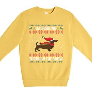 Dachshund Through The Snow Ugly Christmas Gift Funny Gift Premium Crewneck Sweatshirt