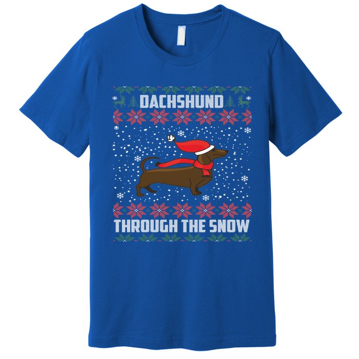 Dachshund Through The Snow Ugly Christmas Gift Funny Gift Premium T-Shirt