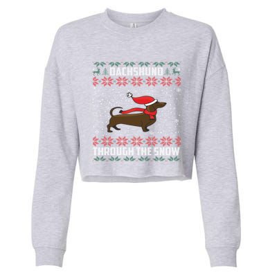 Dachshund Through The Snow Ugly Christmas Gift Funny Gift Cropped Pullover Crew