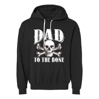 Dad To The Bone Garment-Dyed Fleece Hoodie