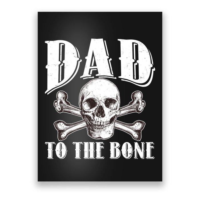 Dad To The Bone Poster