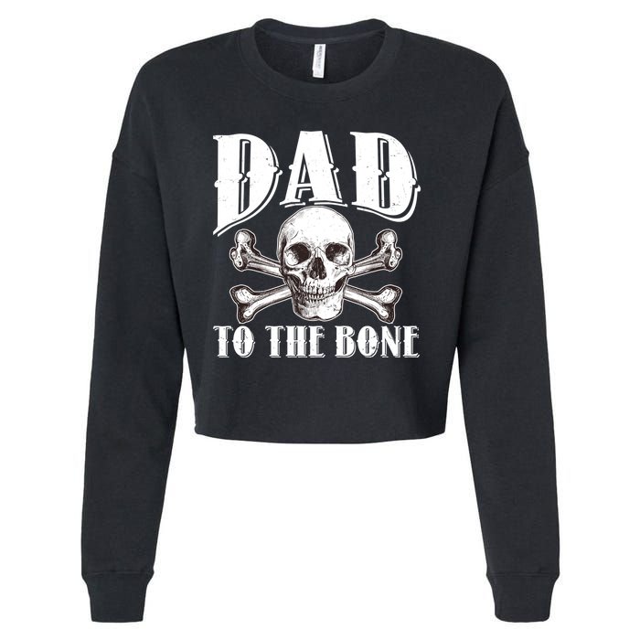 Dad To The Bone Cropped Pullover Crew