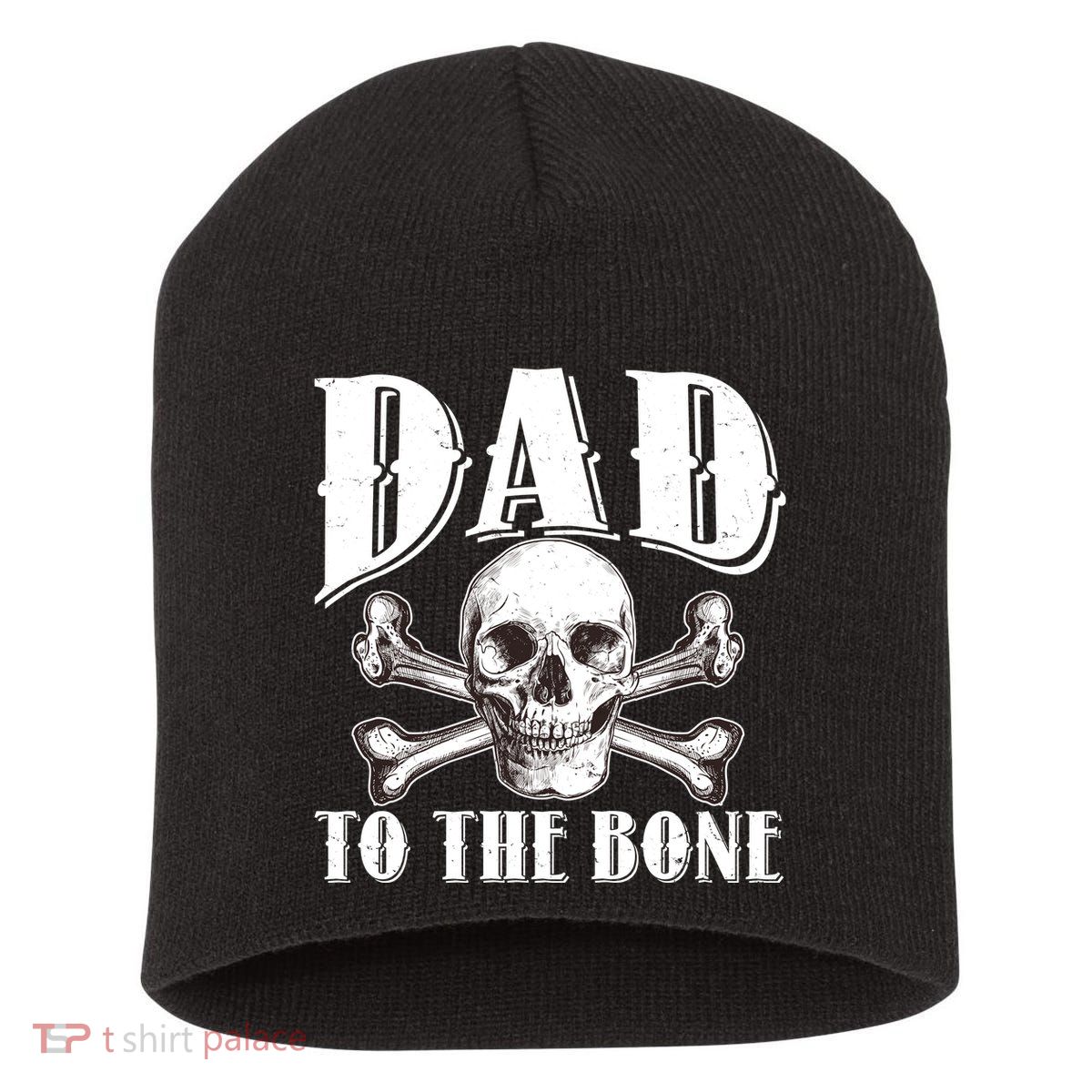 Dad To The Bone Short Acrylic Beanie