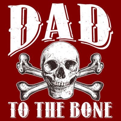 Dad To The Bone T-Shirt
