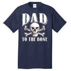 Dad To The Bone Tall T-Shirt