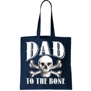 Dad To The Bone Tote Bag