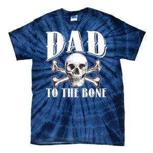 Dad To The Bone Tie-Dye T-Shirt