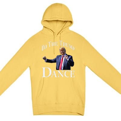 Do The Trump Dance Shuffle Political Humor Trump Dancing Premium Pullover Hoodie