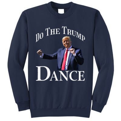 Do The Trump Dance Shuffle Political Humor Trump Dancing Sweatshirt