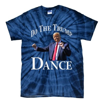 Do The Trump Dance Shuffle Political Humor Trump Dancing Tie-Dye T-Shirt