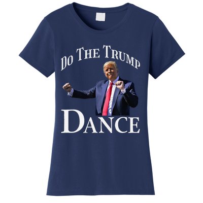 Do The Trump Dance Shuffle Political Humor Trump Dancing Women's T-Shirt