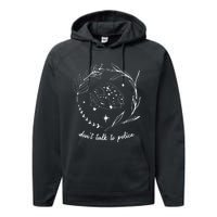 Dont Talk To Police All Cats Are Beautiful Fund The Community Not The Pol Performance Fleece Hoodie