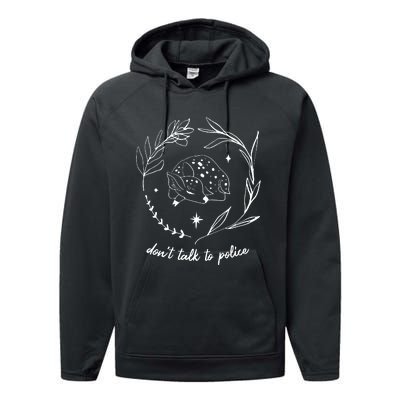 Dont Talk To Police All Cats Are Beautiful Fund The Community Not The Pol Performance Fleece Hoodie