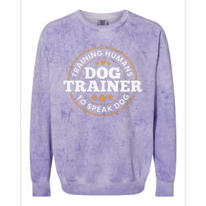 Dog Trainer Training Humans To Speak Dog Funny Dog Training Colorblast Crewneck Sweatshirt