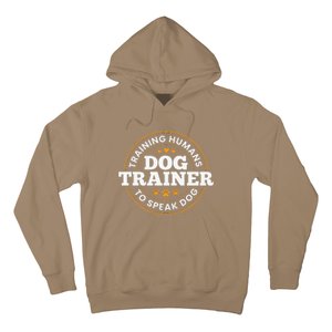 Dog Trainer Training Humans To Speak Dog Funny Dog Training Hoodie