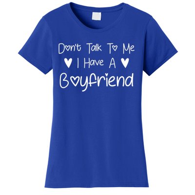 Don't Talk To Me I Have A Friend Funny Couple Friends Gift Women's T-Shirt