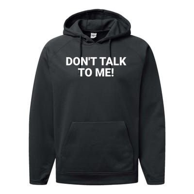 DON'T TALK TO ME Funny Anti Social Introvert Performance Fleece Hoodie