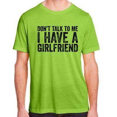 Don't Talk To Me I Have A Friend Gift Adult ChromaSoft Performance T-Shirt