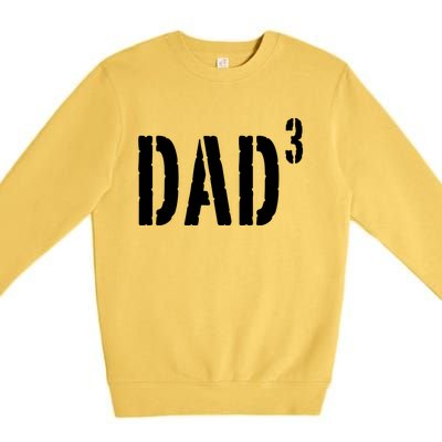 Dad To The Third Power Premium Crewneck Sweatshirt