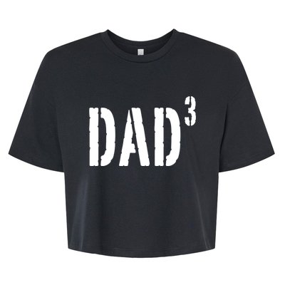 Dad To The Third Power Bella+Canvas Jersey Crop Tee